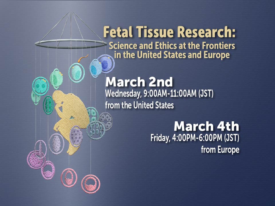Fetal Tissue Research: Science and Ethics at the Frontiers in the United States and Europe