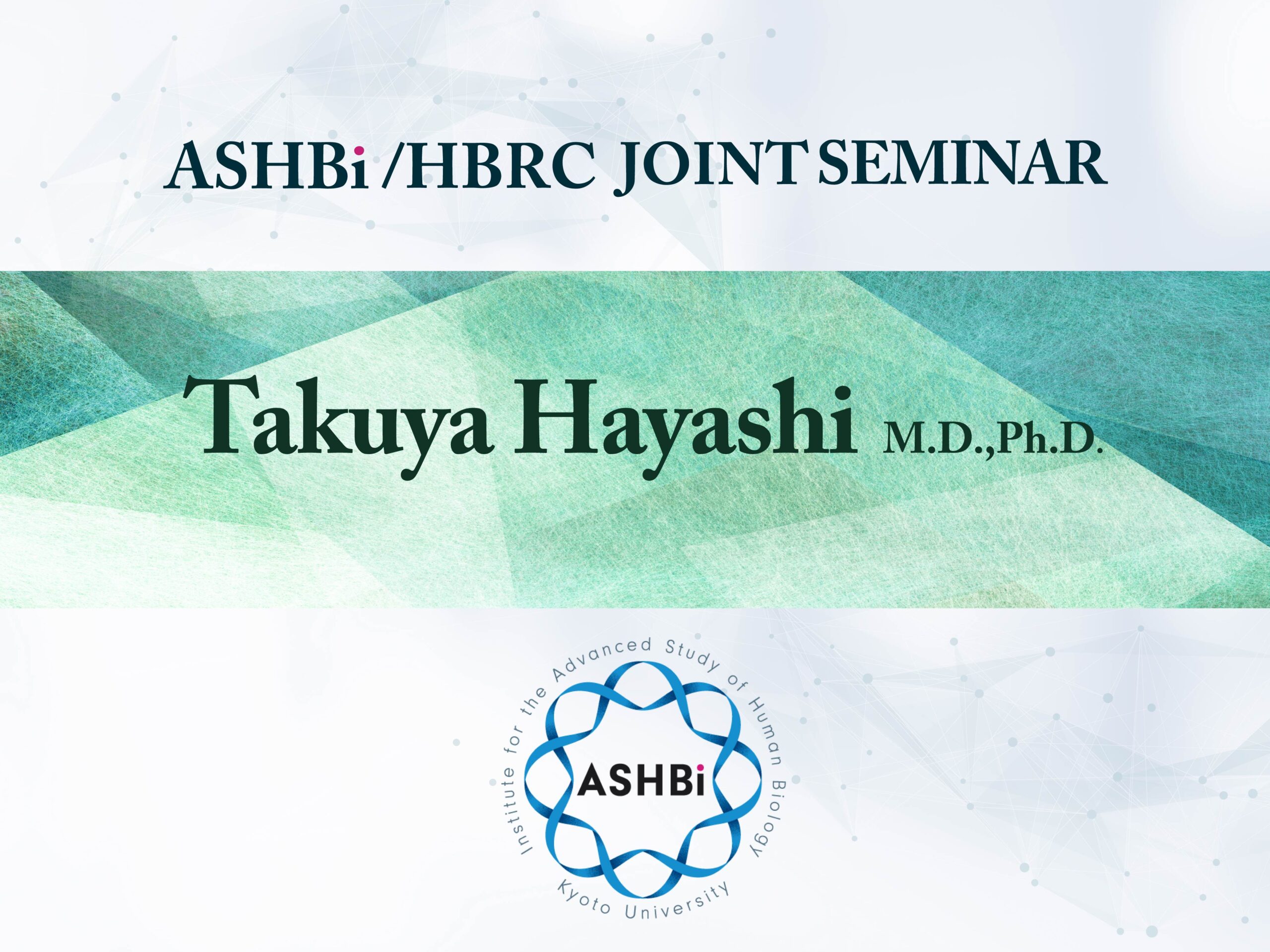 Dr. Takuya Hayashi from RIKEN BDR