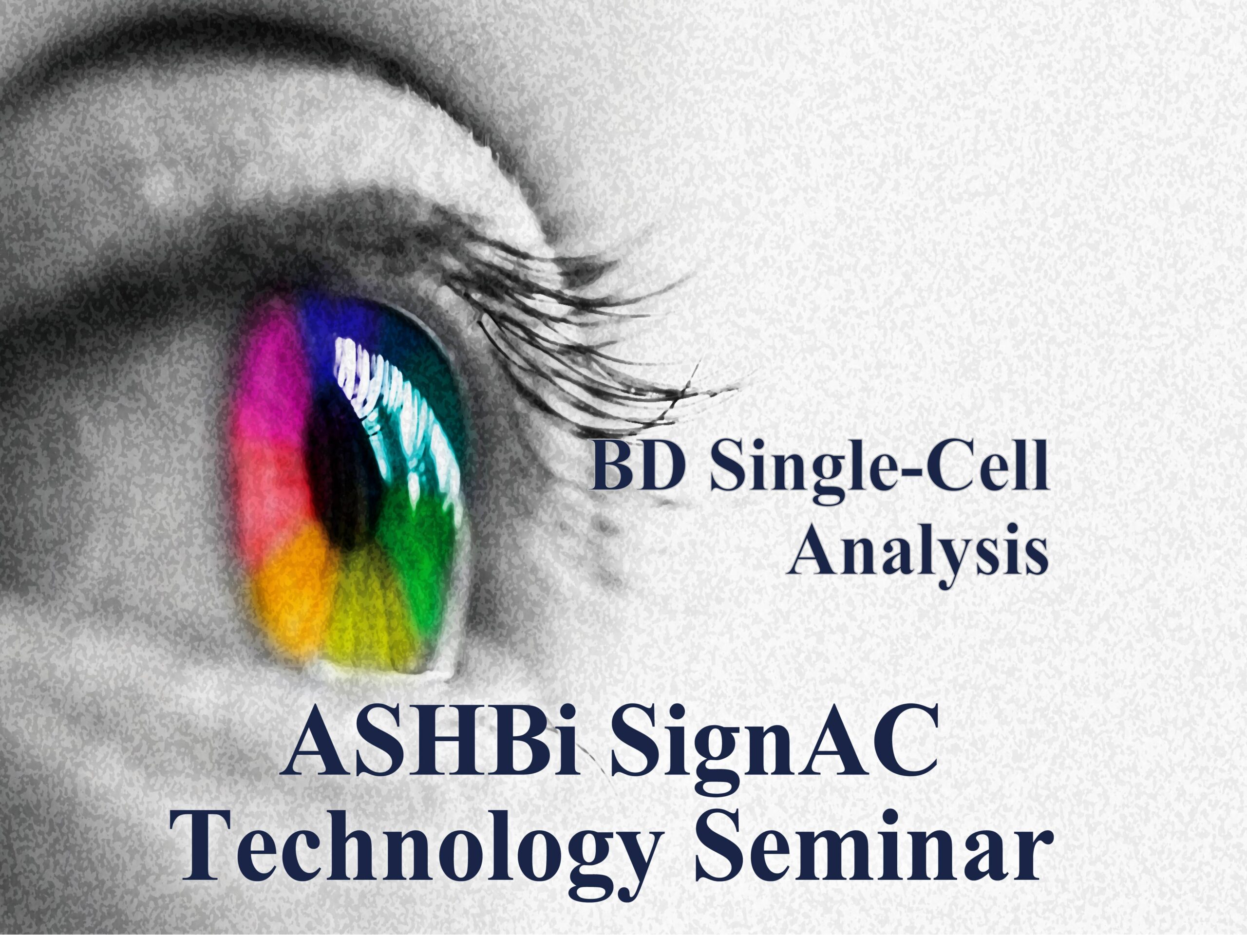 ASHBi SignAC Technology Seminar – BD Single-Cell Analysis Seminar