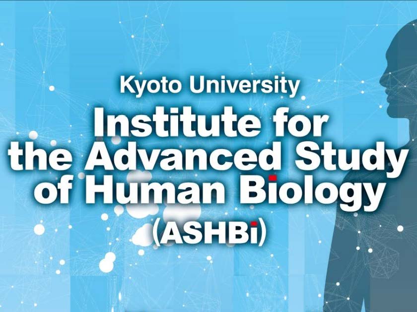 Institute for the Advanced Study of Human Biology (ASHBi)	Kick-off Symposium