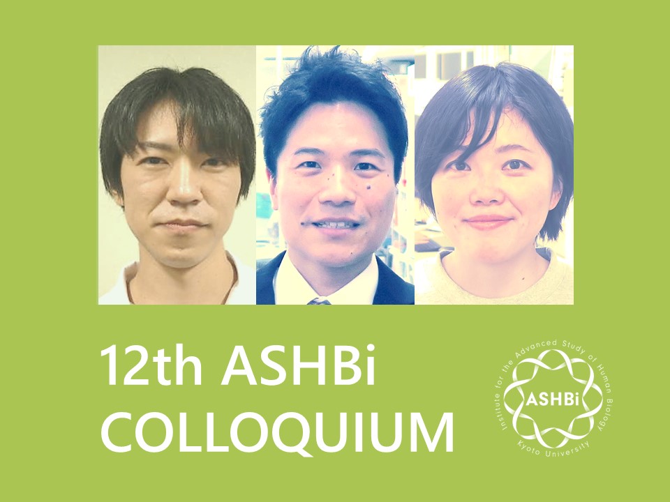12th ASHBi Colloquium (Ema Group and Alev Group)