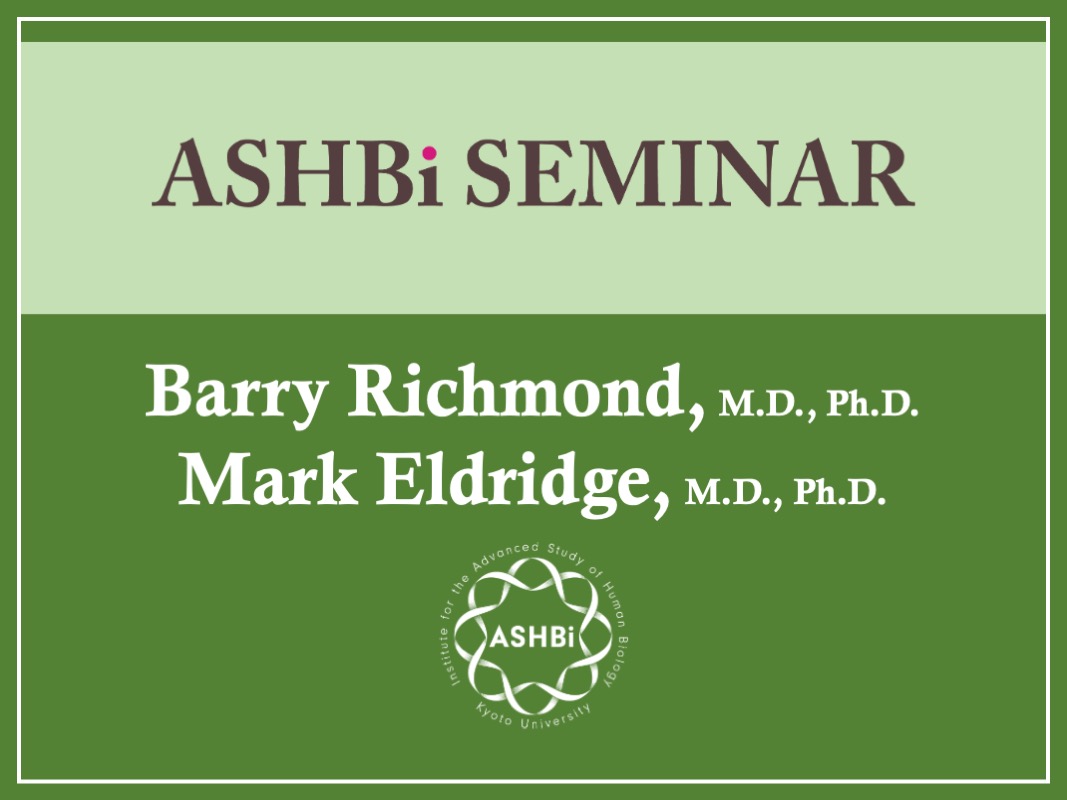 ASHBi Seminar (Dr. Barry  Richmond & Dr. Mark  Eldridge)
