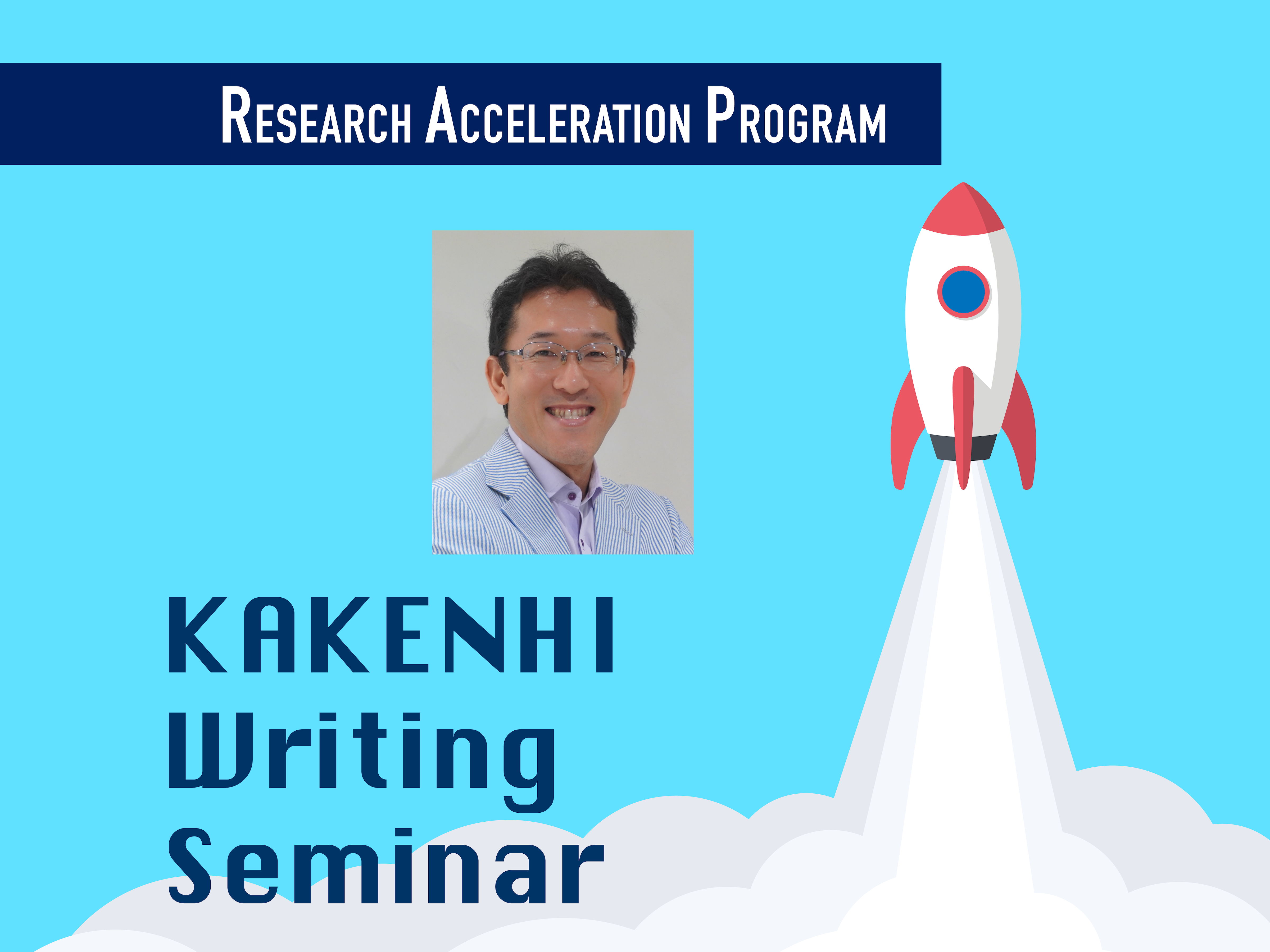 Registration Open▶ KAKENHI Writing Seminar will be held on August 2nd