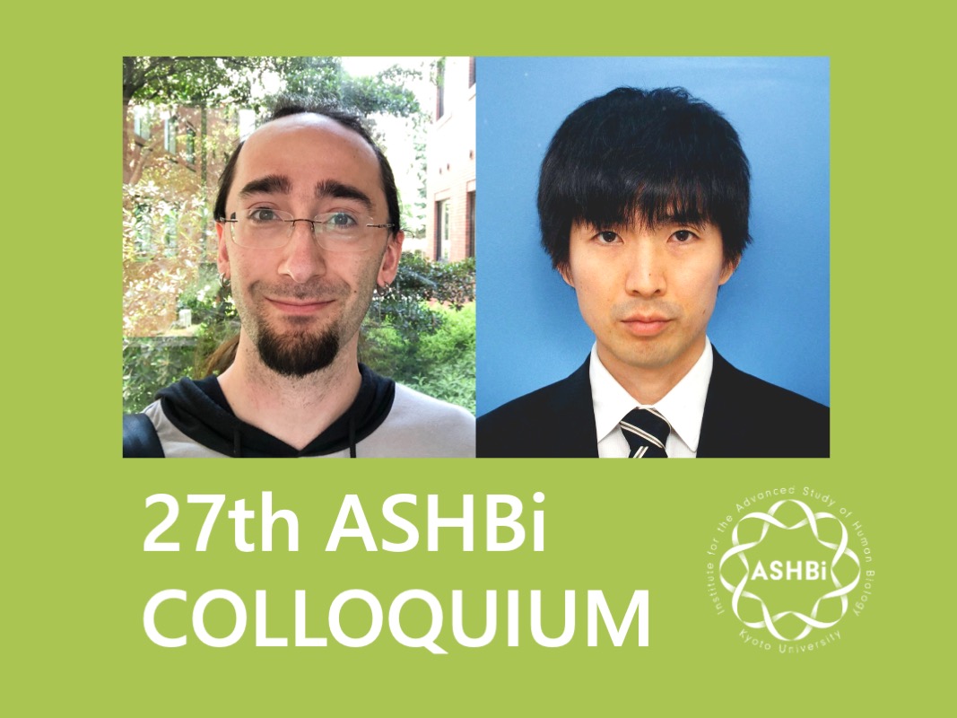 27th ASHBi Colloquium ( Hiraoka Group and T Yamamoto Group)