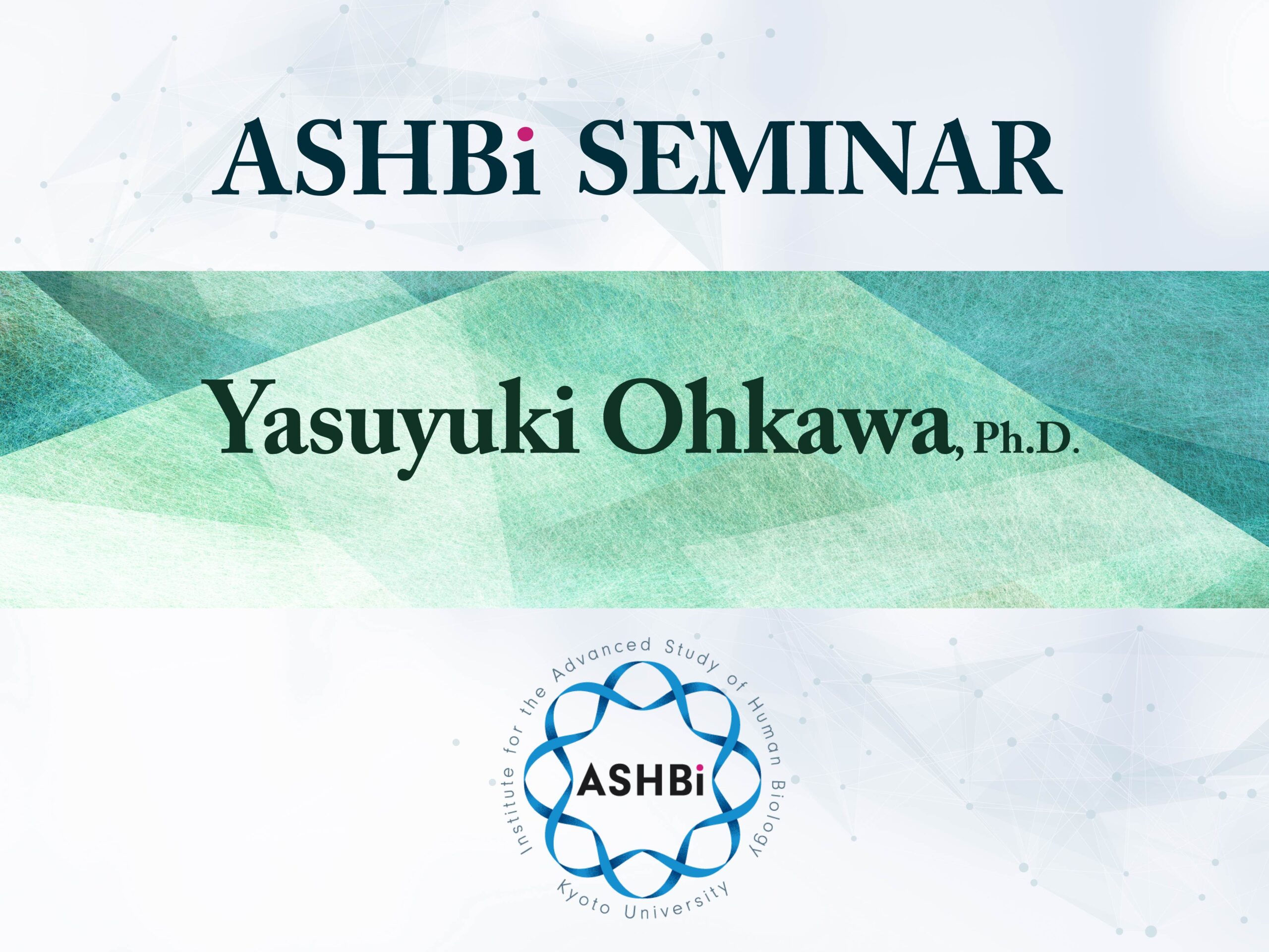 Dr. Yasuyuki Ohkawa from Kyushu University Medical Institute of Bioregulation