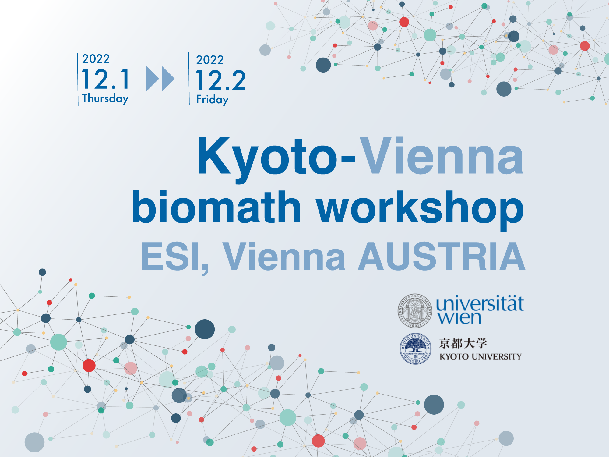 Kyoto-Vienna biomath workshop will be held on 1 – 2 December 2022