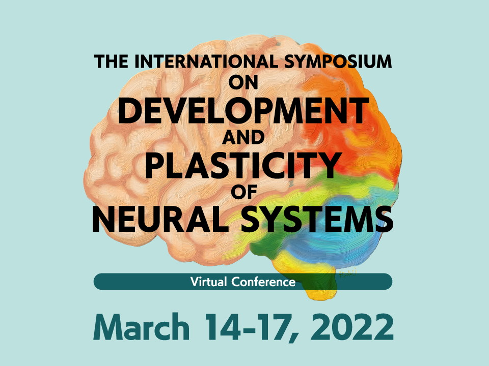 The International Symposium on Development and Plasticity of Neural Systems